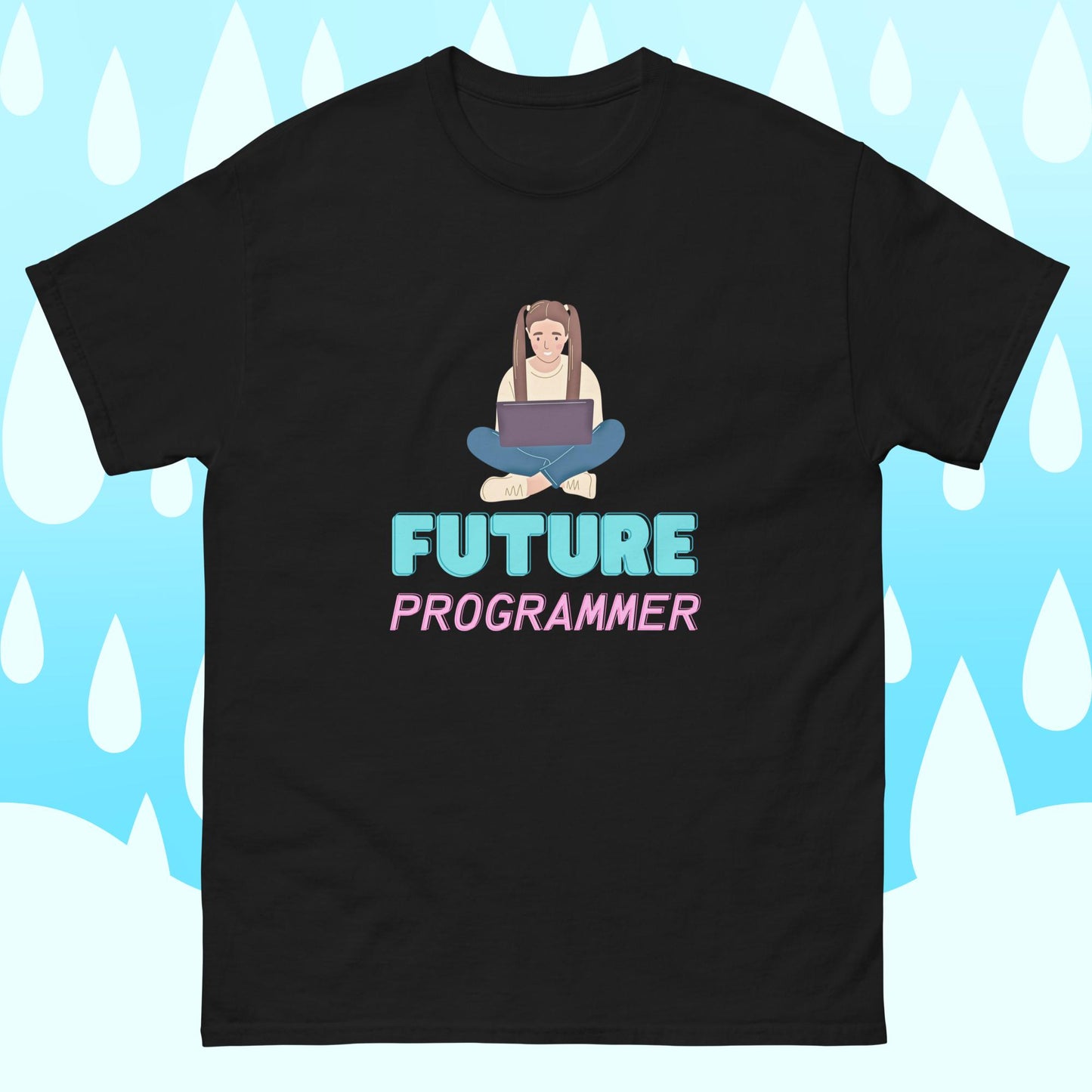 Future Programmer | 100% cotton unisex classic tee | Woman Coder | While Not Dead | Coder T-shirt | Programming T-shirt | IT T-shirt