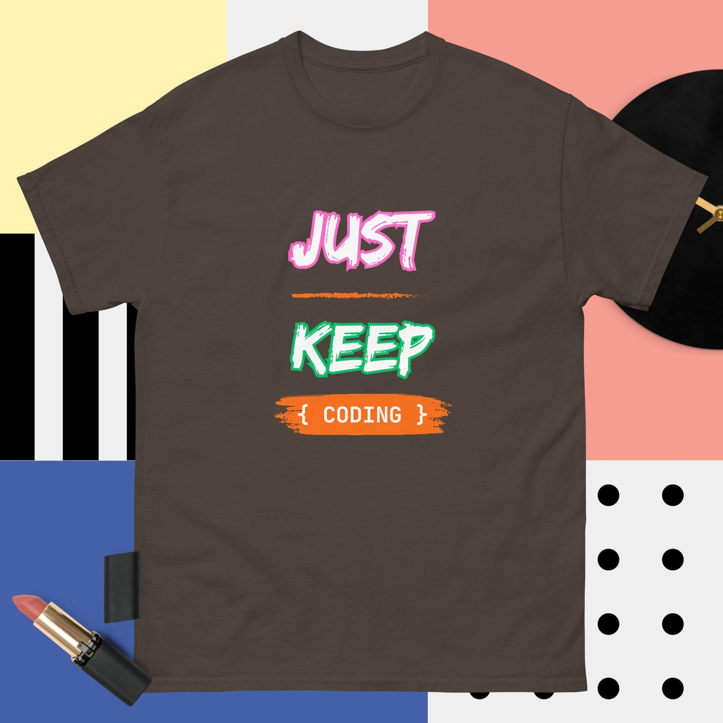 Just Keep Coding | 100% cotton unisex classic tee | While Not Dead | Women Coding | Programer T-shirt