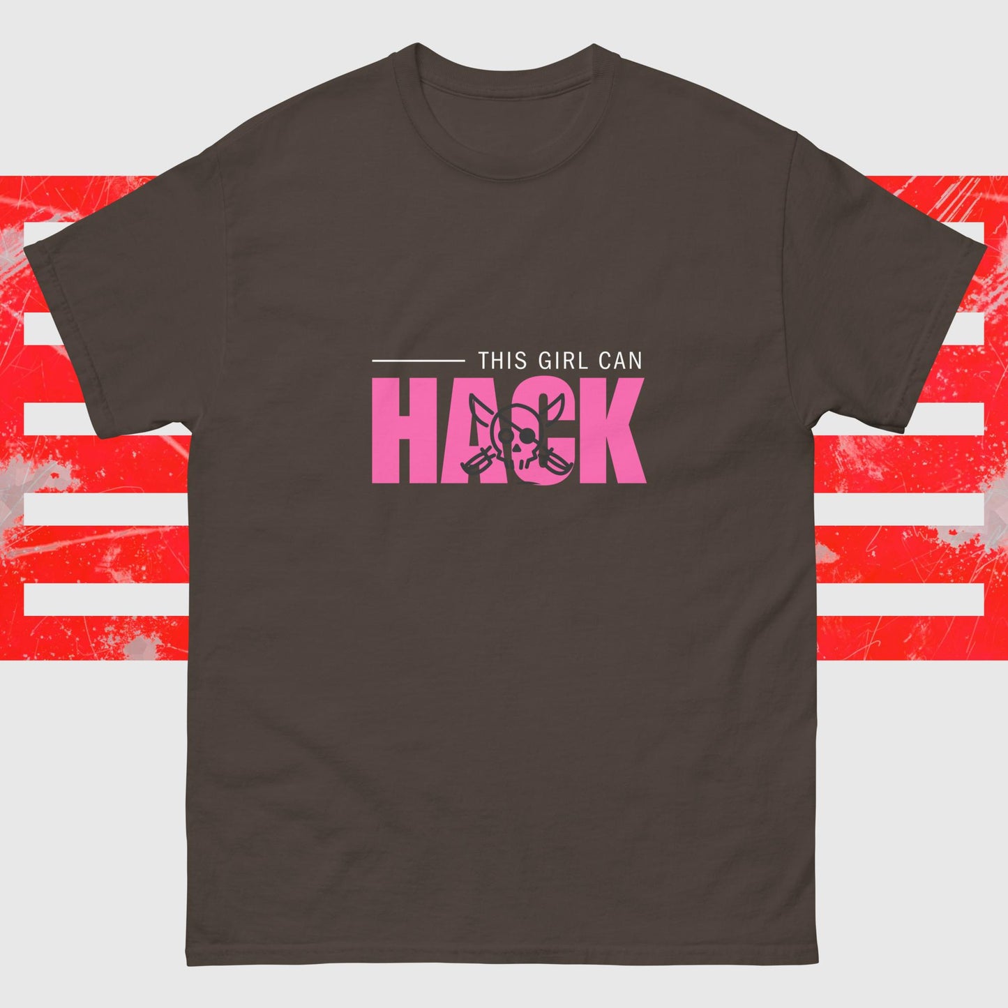 This Girl Can Hack | 100% cotton unisex classic tee | While Not Dead | Female Coder | Programmer T-shirt