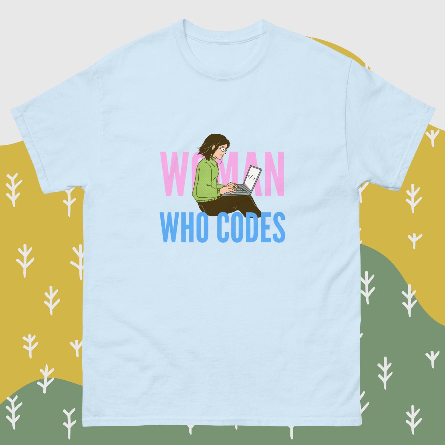 Woman Who Codes | While Not Dead | 100% cotton unisex classic tee | Programmer T-shirt | Coder T-shirt | IT T-shirt