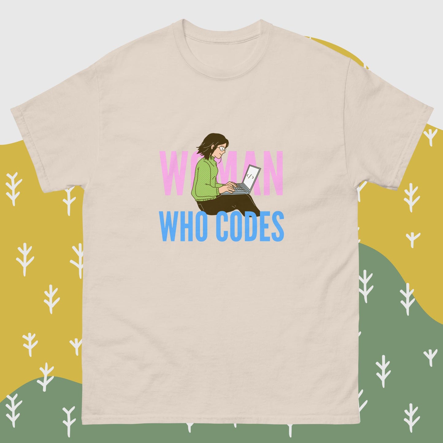 Woman Who Codes | While Not Dead | 100% cotton unisex classic tee | Programmer T-shirt | Coder T-shirt | IT T-shirt