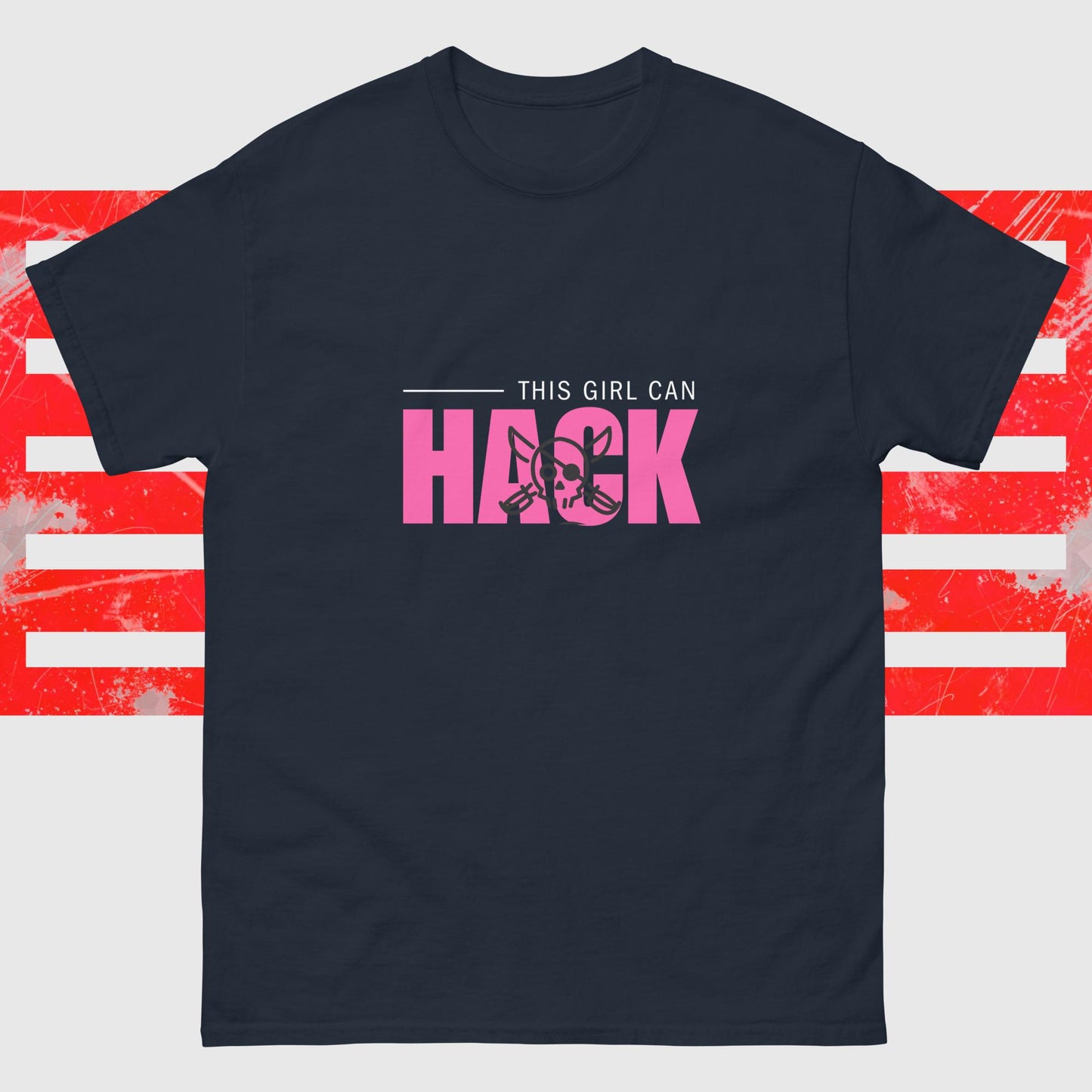 This Girl Can Hack | 100% cotton unisex classic tee | While Not Dead | Female Coder | Programmer T-shirt