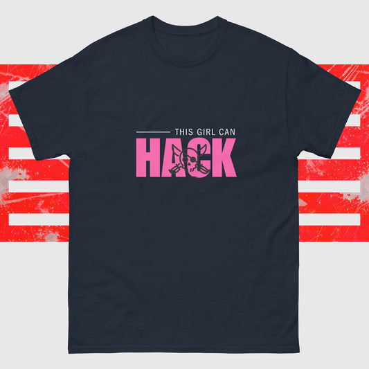 This Girl Can Hack | 100% cotton unisex classic tee | While Not Dead | Female Coder | Programmer T-shirt