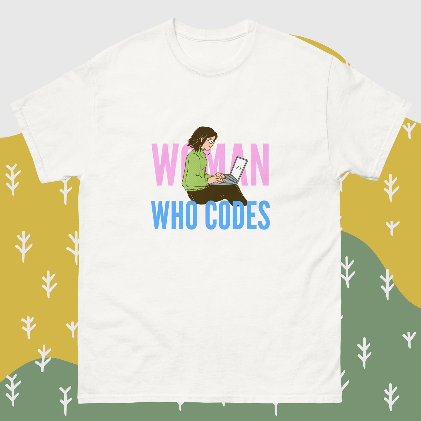 Woman Who Codes | While Not Dead | 100% cotton unisex classic tee | Programmer T-shirt | Coder T-shirt | IT T-shirt